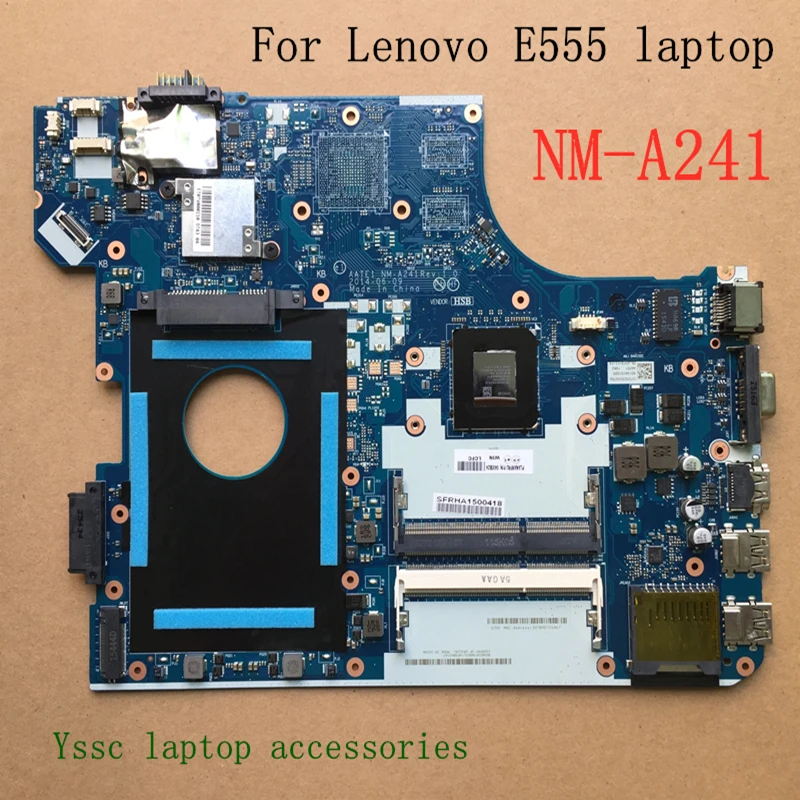 Бесплатная доставка Материнская плата AATE1 NM-A241 для ноутбука Lenovo ThinkPad E555