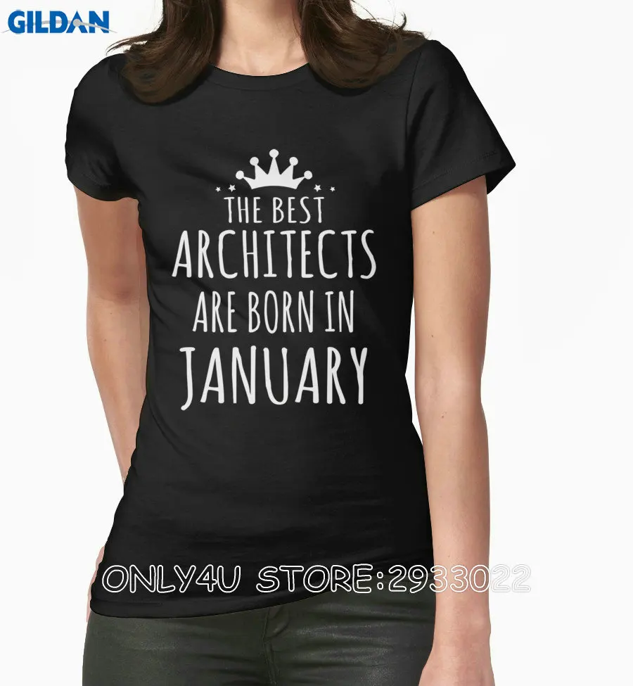 Custom Tee Shirts Short Sleeve Printing O-Neck The Best Architects Are Born In January Tee Shirts