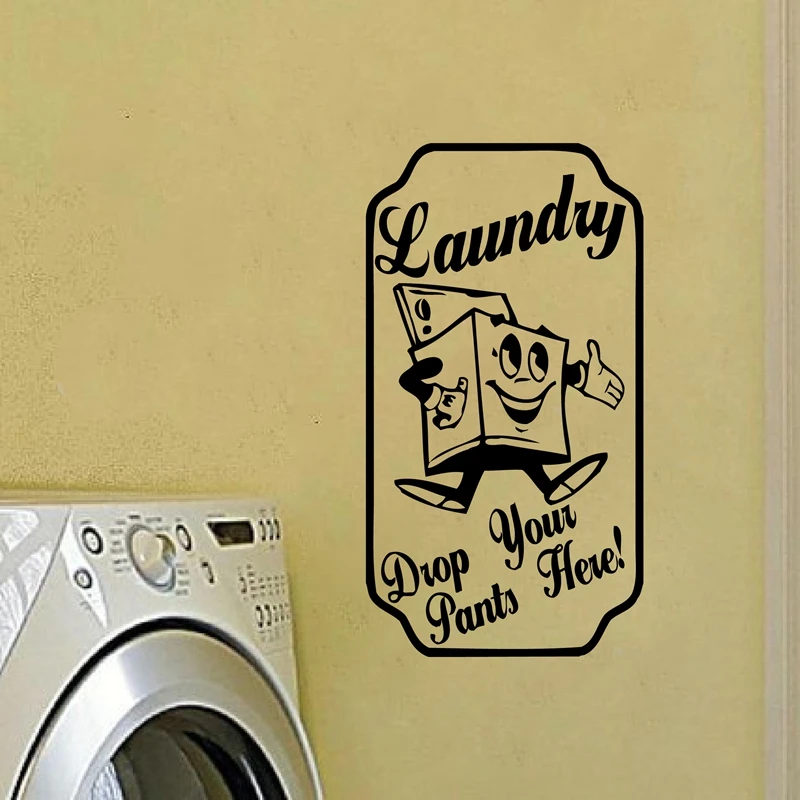 Us 4 87 10 Off Free Shipping Laundry Room Wall Decal Drop Your Pants Here Retro Vintage Sign Vinyl Wall Stickers Laundry Room Decor R2012 In Wall