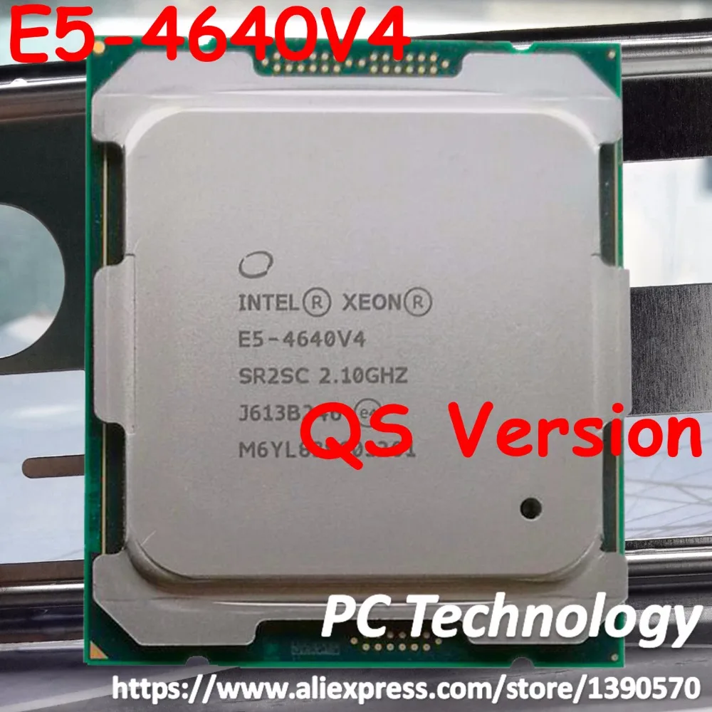 

Original Intel Xeon QS version cpu E5 4640v4 2.10GHZ 12-Core E5-4640V4 30MB SmartCache 105W E5 4640 v4 LGA2011-3 free shipping