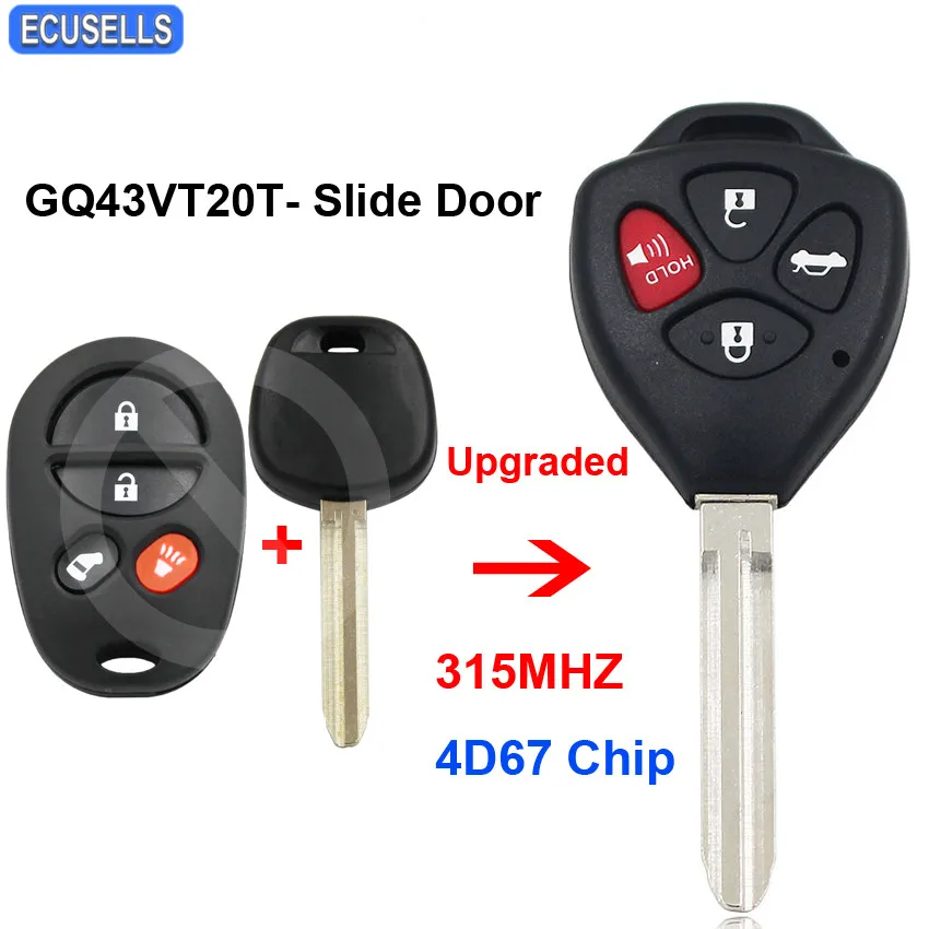 

Upgraded Remote Key 315MHz 4D67 Chip for Toyota Sienna 2004 2005 2006 2007 2008 2009 2010 - GQ43VT20T - Slide Door TOY43 Blade