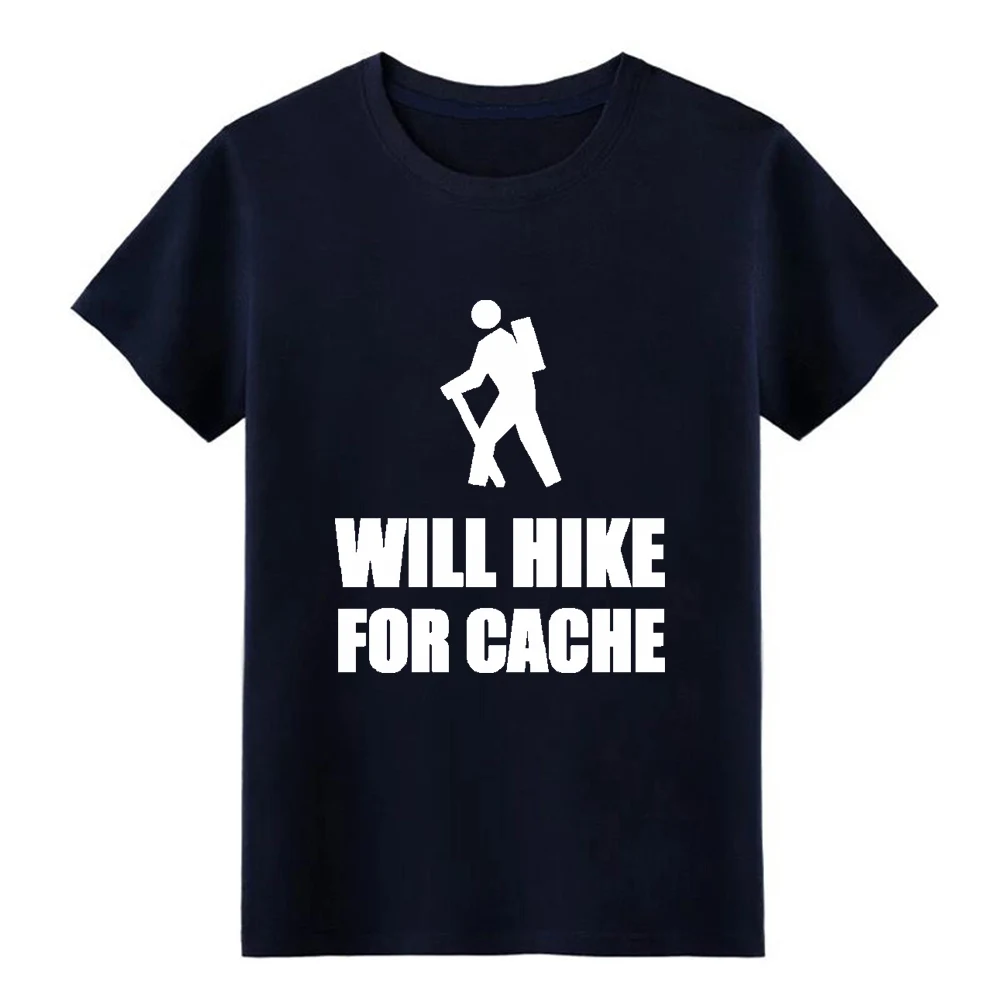 will hike for cache geocaching t shirt men Printing 100% cotton S-XXXL Trend Interesting New Style Spring Natural tshirt will hike for cache geocaching t shirt men Printing 100% cotton S-XXXL Trend Interesting New Style Spring Natural tshirt