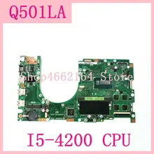 Q501LA материнская плата SR170 I5-4200 Процессор Материнская плата Asus Q501 Q501L Q501LA Материнская плата ноутбука 60NB01F0-MB6010 Протестировано