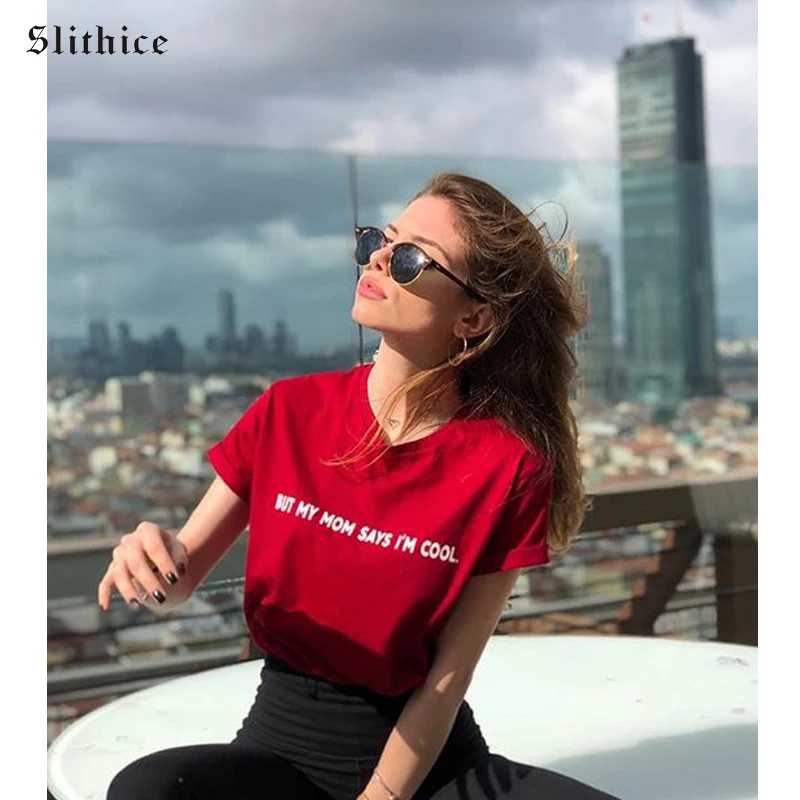 

Slithice BUT MY MOM SAYS I'M COOL Letter Printing T-shirt for Women Casual Summer Short Sleeve White Black Tshirt Girl Tops