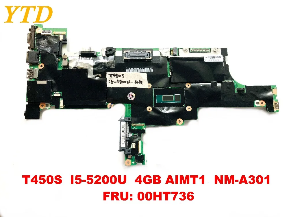 Оригинальный Для Lenovo T450S Материнская плата ноутбука I5-5200U 4 Гб AIMT1 NM-A301 FRU 00HT736