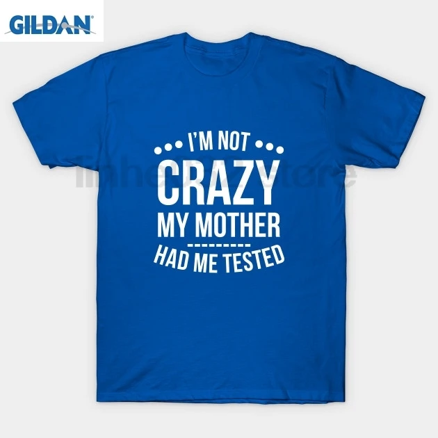 

The Big Bang Theory Rick and Morty shirt I'm Not Crazy My Mother Had Me Tested T-Shirt T-Shirt