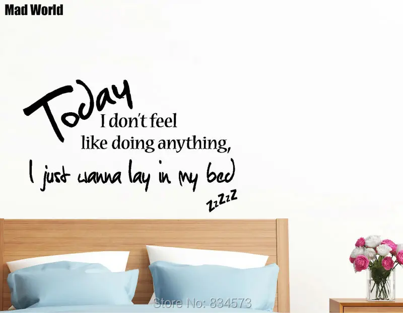 Mad World I just wanna lay in my bed Lazy Song Lyrics Wall Art Stickers