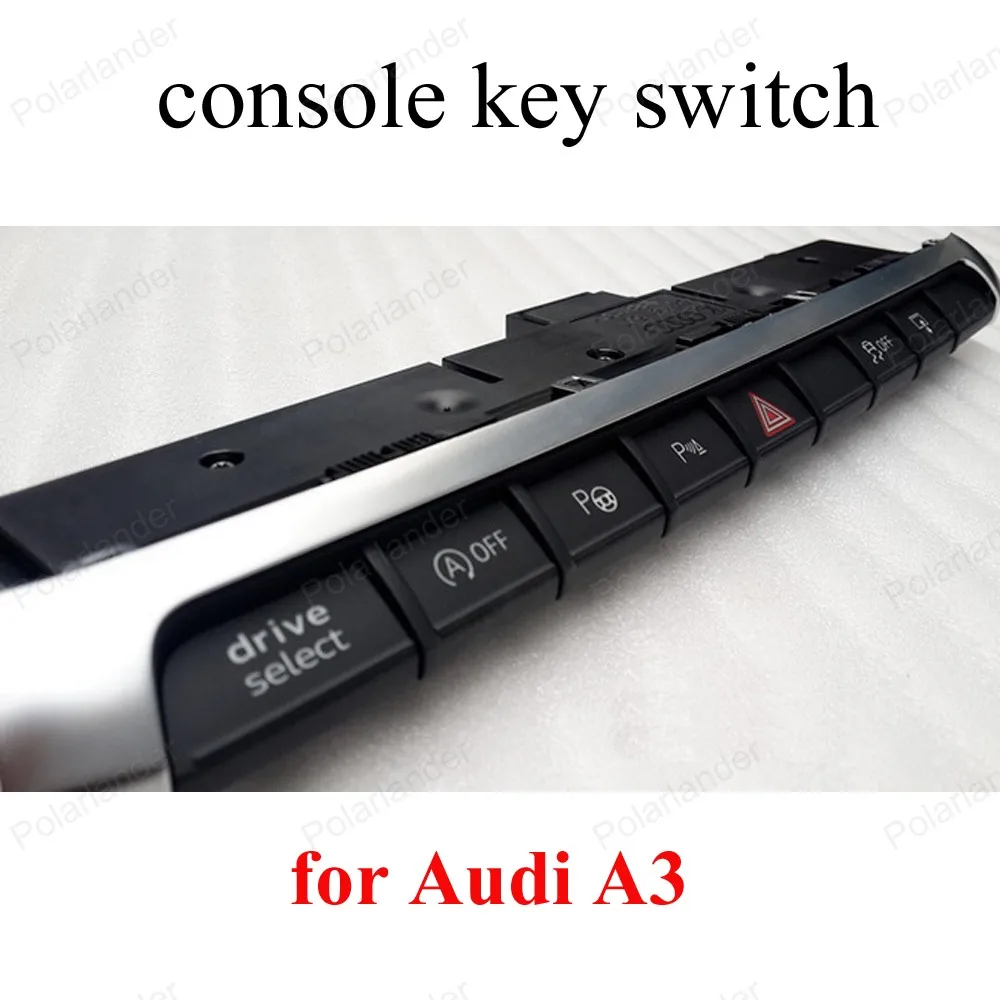 

for A-udi A3 console key double Flash switch button multi-function switch 8V0 925 301 BM car accessories