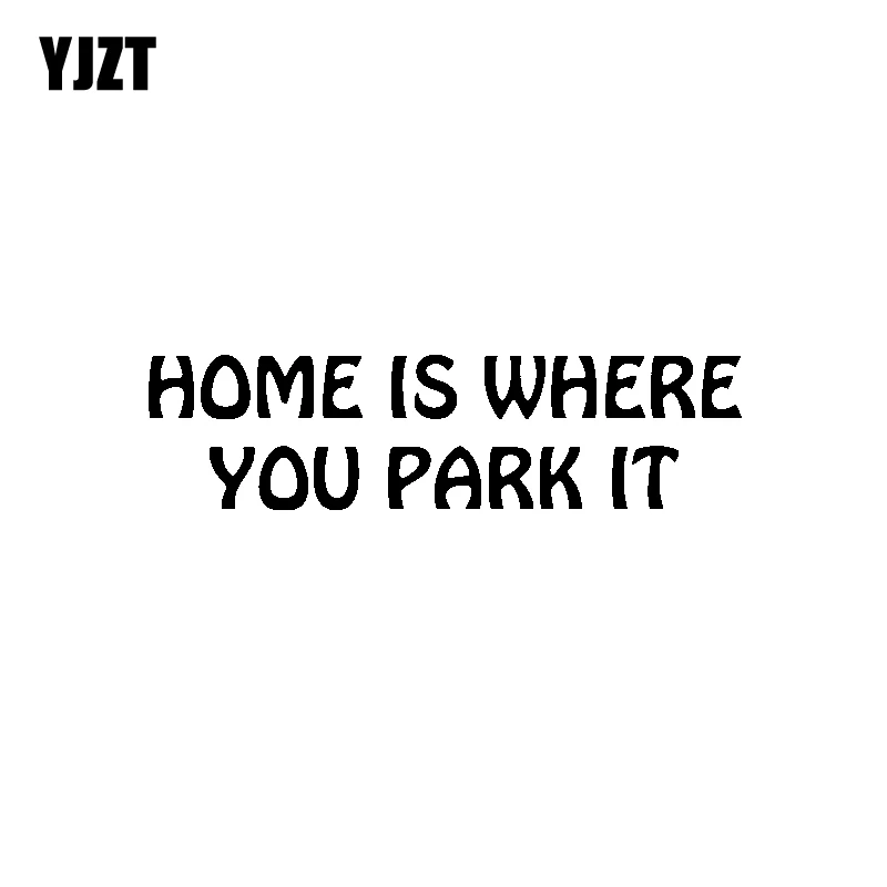 

YJZT 17.2CM*4.5CM Creative Home Is Where You Park It Black Silver Vinyl Car Sticker Decal Accessories C11-1364