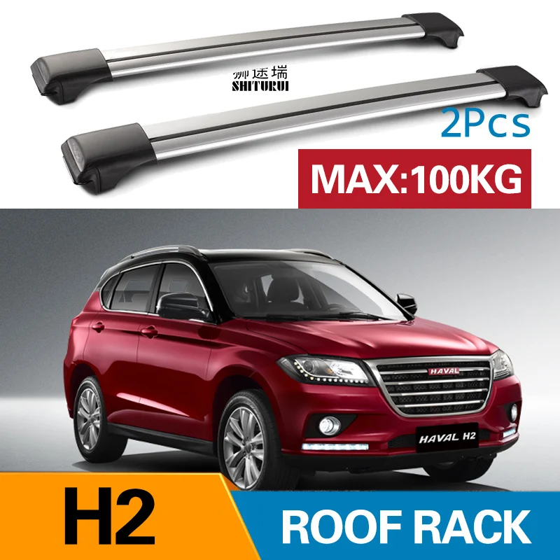 

2Pcs Roof bars For HAVAL H2 2017-2018 Aluminum Alloy Side Bars Cross Rails Roof Rack Luggage load 100KG SUV