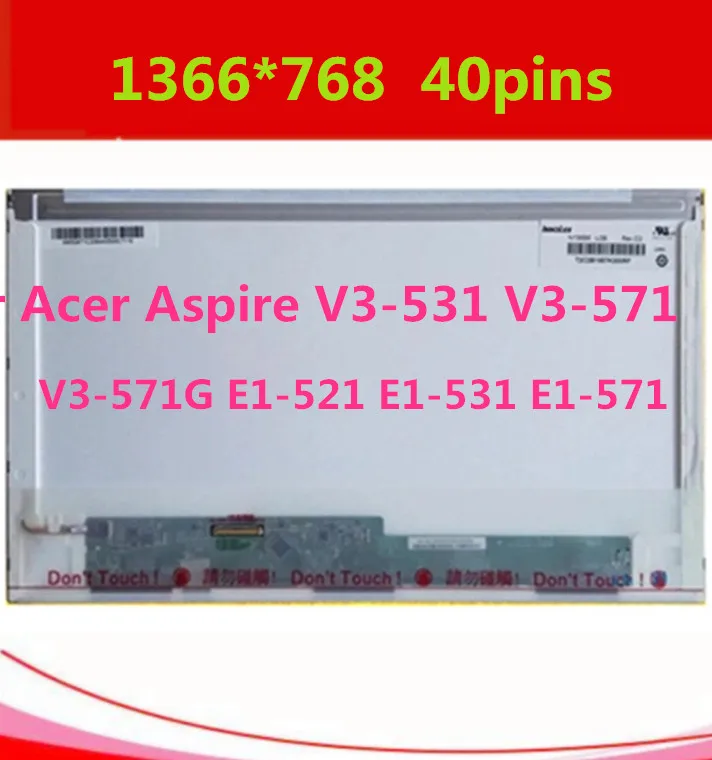 freenshipping Laptop LCD Screen for Acer Aspire V3-531 V3-571 V3-571G E1-521 E1-531 E1-571 Q5WV1 Series