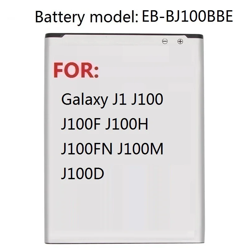 

Battery for Samsung Galaxy J1 (2015 VERSION) J100 J100F J100H J100FN J100M J100D EB-BJ100BBE 1850mAh