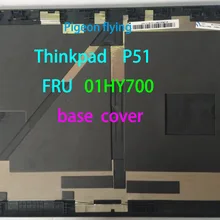 Для lenovo Thinkpad P51 lcd задняя крышка/Чехол FRU 01HY700 00UR811 01YT240 01HY701