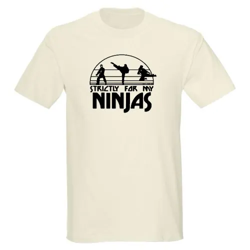 strictly for my ninjas t shirt