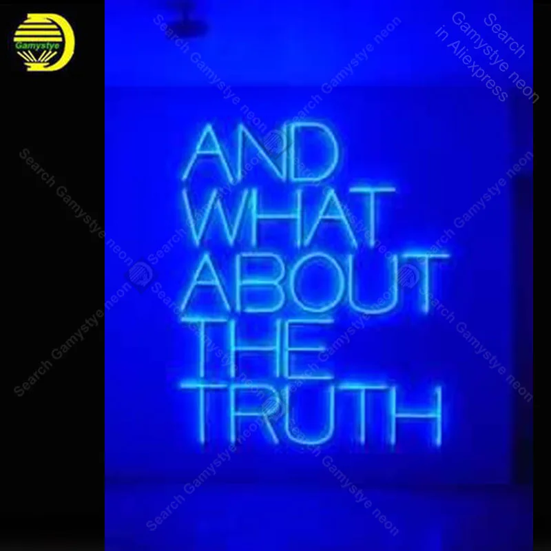 What About The Truth NEON SIGN REAL GLASS BEER BAR PUB Sign LIGHT STORE DISPLAY ADVERTISING LIGHTS Art Decor lamp for sale | Освещение