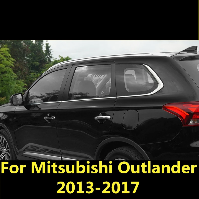 Для Mitsubishi Outlander 2013 2017 Высокое качество нержавеющая сталь отделка окна автомобиля