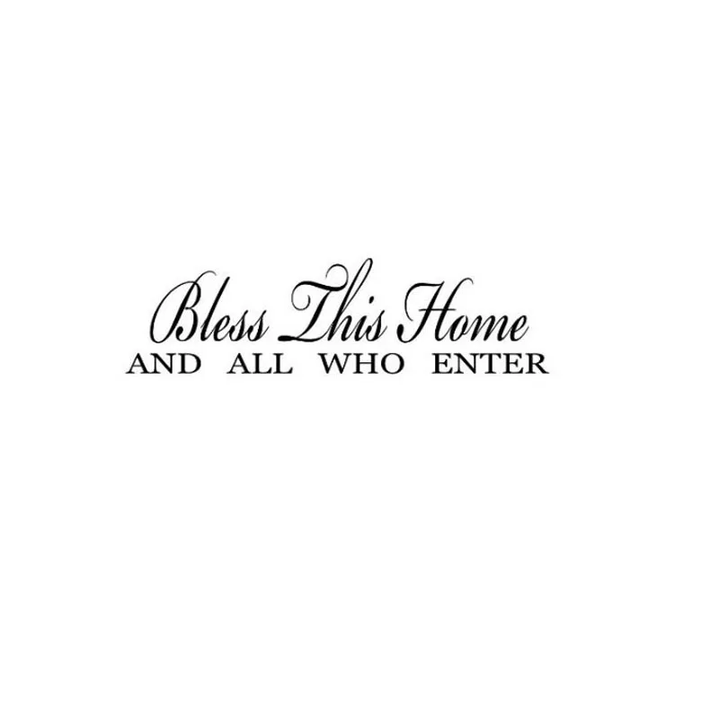 Bless This Home And All Who Enter Vinyl Wall Lettering Quotes Bless This Home And All Who Enter Vinyl Wall Lettering Quotes Decals Stickers Decor In From Garden On Aliexpress