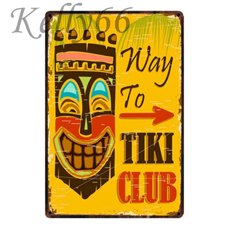 

[ Kelly66 ] way to TiKi Club Metal Sign Tin Poster Home Decor Bar Wall Art Painting 20*30 CM Size y-1539