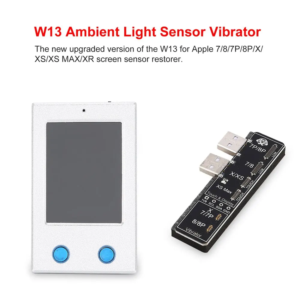 W13 lcd датчик окружающего света вибратор ремонт программатор для iPhone 7-XS/8/XSM/XR EEPROM IP дисплей телефон ремонт машины