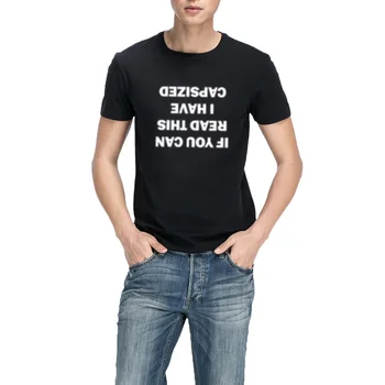 

Mens IF YOU CAN READ THIS I HAVE CAPSIZED T-shirts Men Funny Tee