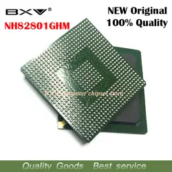 NH82801GHM 100% Новый оригинальный BGA микросхем Бесплатная доставка с полным слежения сообщение