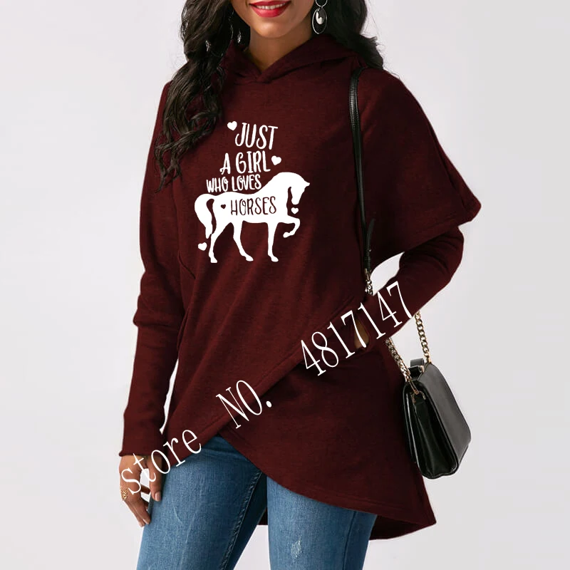 Just a Girl Who Loves Horses Print Hoodies Women Irregular Sweatshirts Femmes Horse Lover Gift Sweet Long Sleeve Autumn Tops - Цвет: wineRed