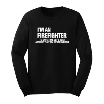 

Loo Show Mens I am an Firefighter Funny Firemen Gift Long Sleeve T-Shirts Casual Men Tee