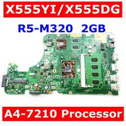 X555YI материнская плата A4-7210CPU 4 Гб ОЗУ R5-M320 2 ГБ для ASUS X555D A555D X555DG X555YI Материнская плата ноутбука X555DG тест ОК