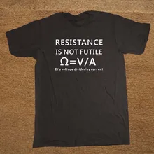 Resistance Is Not Futile Electrician Science Funny Men’s T-Shirt T Shirt For Men New Short Sleeve O Neck Cotton Casual Top Tee