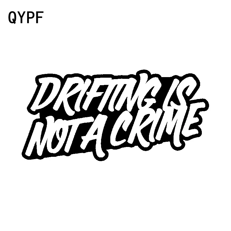 

QYPF 16CM*7.7CM Personality Vinyl Accessories DRIFTING IS NOTA CRIME Decal Car Sticker Black Silver C15-2201