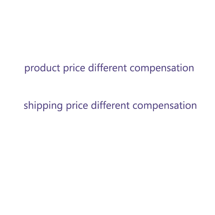 

Product price difference compensation, shipping price difference compensation