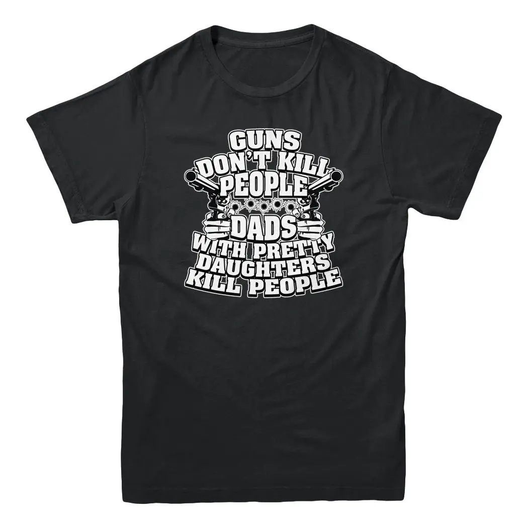 Guns Don't Kill Man Dads милая одежда для дочери День отца забавный подарок Мужская