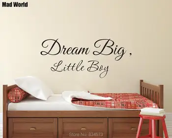 

Mad World-Dream big little boy Wall Art Stickers Wall Decal Home DIY Decoration Removable Room Decor Wall Stickers