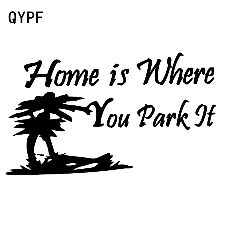 

QYPF 18.4cm*10.5cm Home Is Where You Park It Cartoon Interesting Tree Vinyl Car Sticker Graphical Window Decal C18-0453