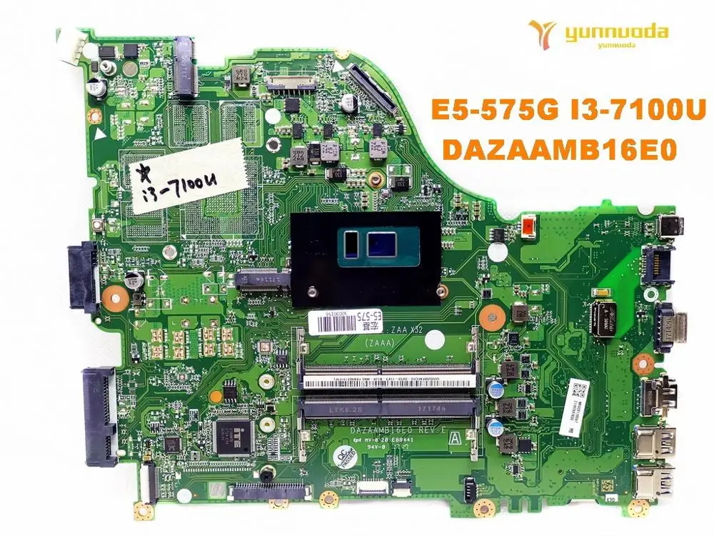 Для ACER E5-575G E5-575 Материнская плата ноутбука E5-575G I3-7100U DAZAAMB16E0 испытанное хорошее