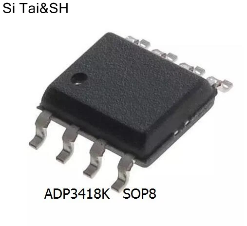 Si Tai&SH ADP3418K ADP3418J ADP3418 SOP8 1 integrated circuit-in ...