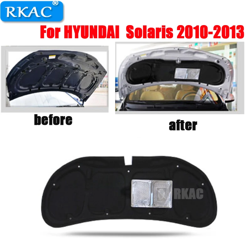 

RKAC 1 PCS for For HYUNDAI Solaris 2010-2013 Engine hood insulation cotton insulation cotton trunk lid liner accessories