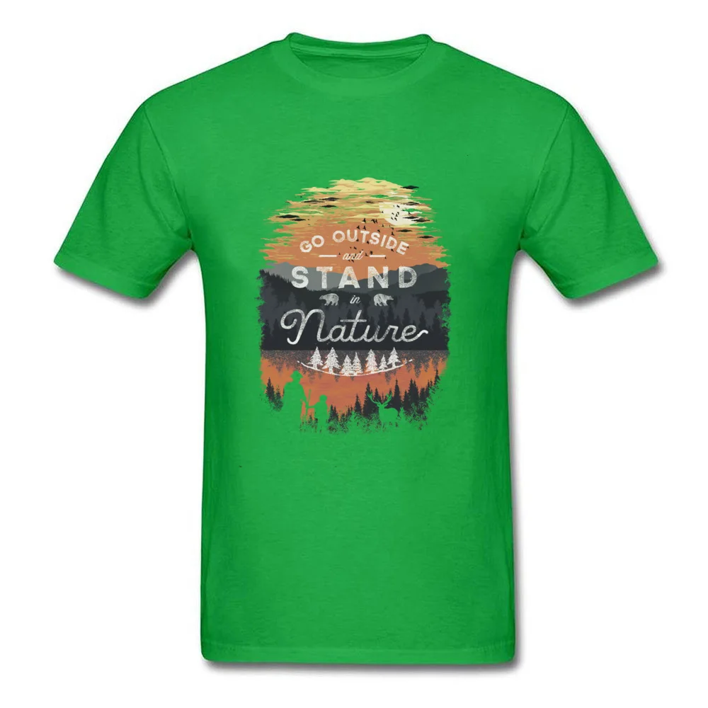 Party T Shirts Faddish Short Sleeve Printed On 100% Cotton O-Neck Men T Shirt Printed On Tshirts Fall Top Quality Go Outside and Stand in Nature green