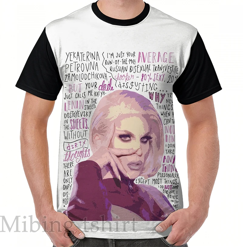 

Funny print men t shirt women Tops tee Katya Zamolodchikova Graphic T-Shirt O-neck Short Sleeve Casual tshirts