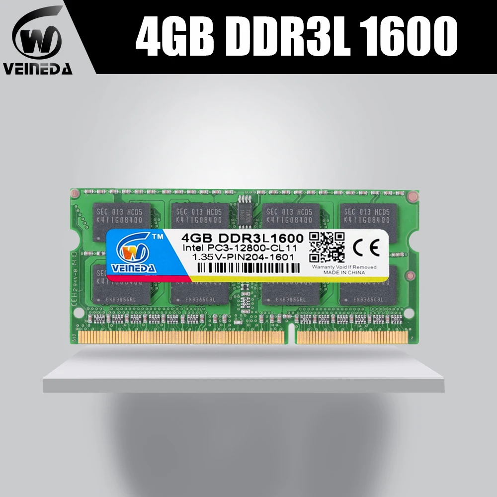 VEINEDA ذاكرة عشوائية ddr3l 4 GB ddr3L 1066 MHZ لجميع إنتل amd المحمول 4 gb ddr3L sodimm 1333 MHZ 1600 MHZ PC3L-12800 204pin NO-ECC