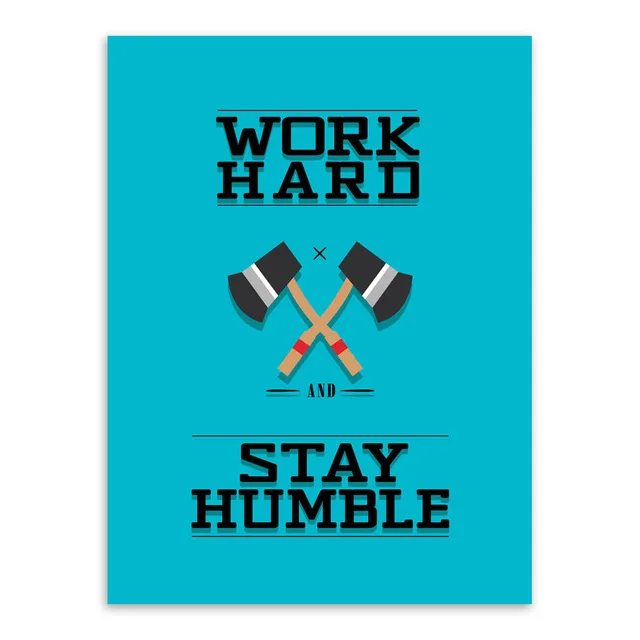 Modern-Minimalist-Motivational-Typography-Workhard-Humble-Axe-Quotes-Art-Prints-Poster-Wall-Picture-Canvas-Painting-Office.jpg_640x640 (1)