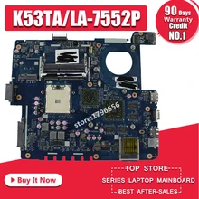 Работает Ноутбук Материнская Плата для ASUS K53TA K53TK QBL60 LA-7552P x53t Серии Материнская Плата Полностью протестированы материнские платы