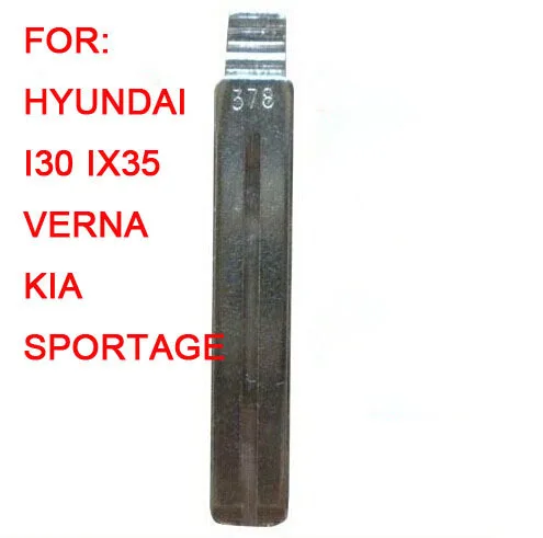 

NO 378 Key Blade For Hyundai IX35 IX30 Verna Kia K5 K2 Sportage 20PCS/Lot +Free Shipping
