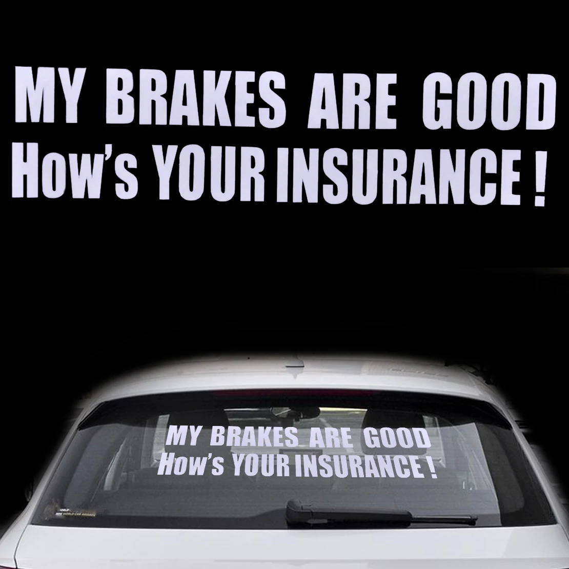 beler Funny MY BRAKES ARE GOOD Decal  Sticker  Car  Auto 