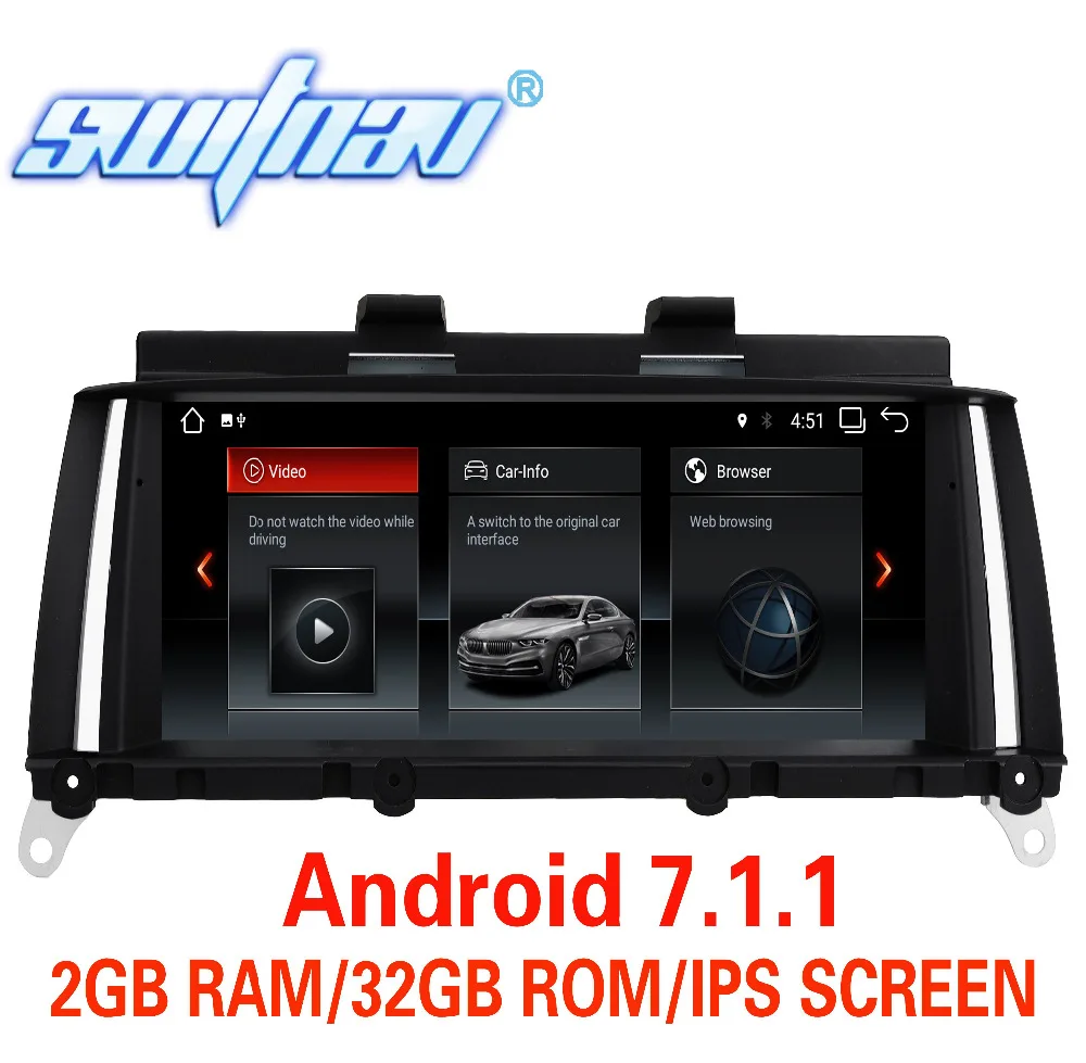 

Android 7.1.1 FOR For BMW X3 F25 FOR BMW X4 F26 CAR DVD player audio stereo Multimedia GPS stereo monitor ips screen NBT CIC