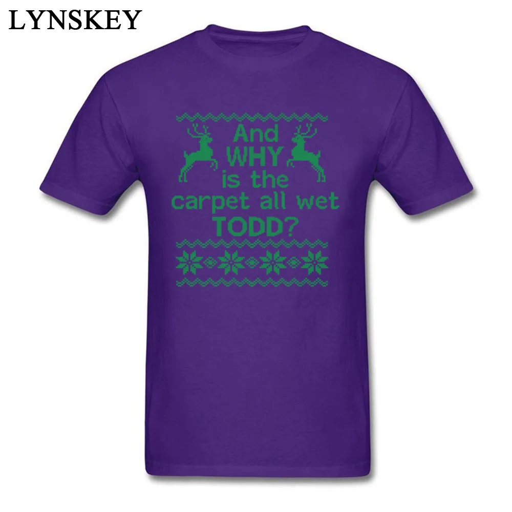 2017 Newest Student T-Shirt Crew Neck Summer/Fall Short Sleeve 100% Cotton Tops Shirt Funny Street Tee-Shirt Top Quality And WHY is the carpet all wet TODD purple