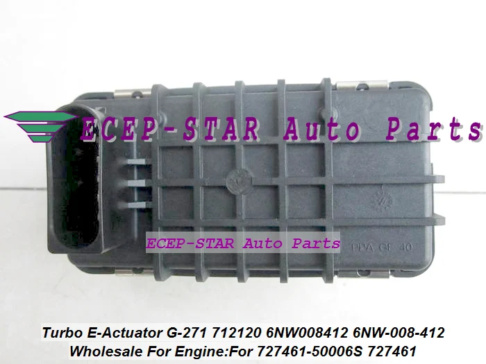Turbo Electronic Actuator Electric BOOST Actuator G-271 G271 712120 6NW008412 6NW-008-412 6NW 008 412 For 727461-50006S 727461 (1)