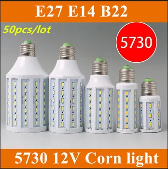 

50X 5730 Corn Light Lamp ,Battery lamp, marine lights,solar energy 7W 12W 15W 25W 30W 12V E27 E14 B22 360degree lighting