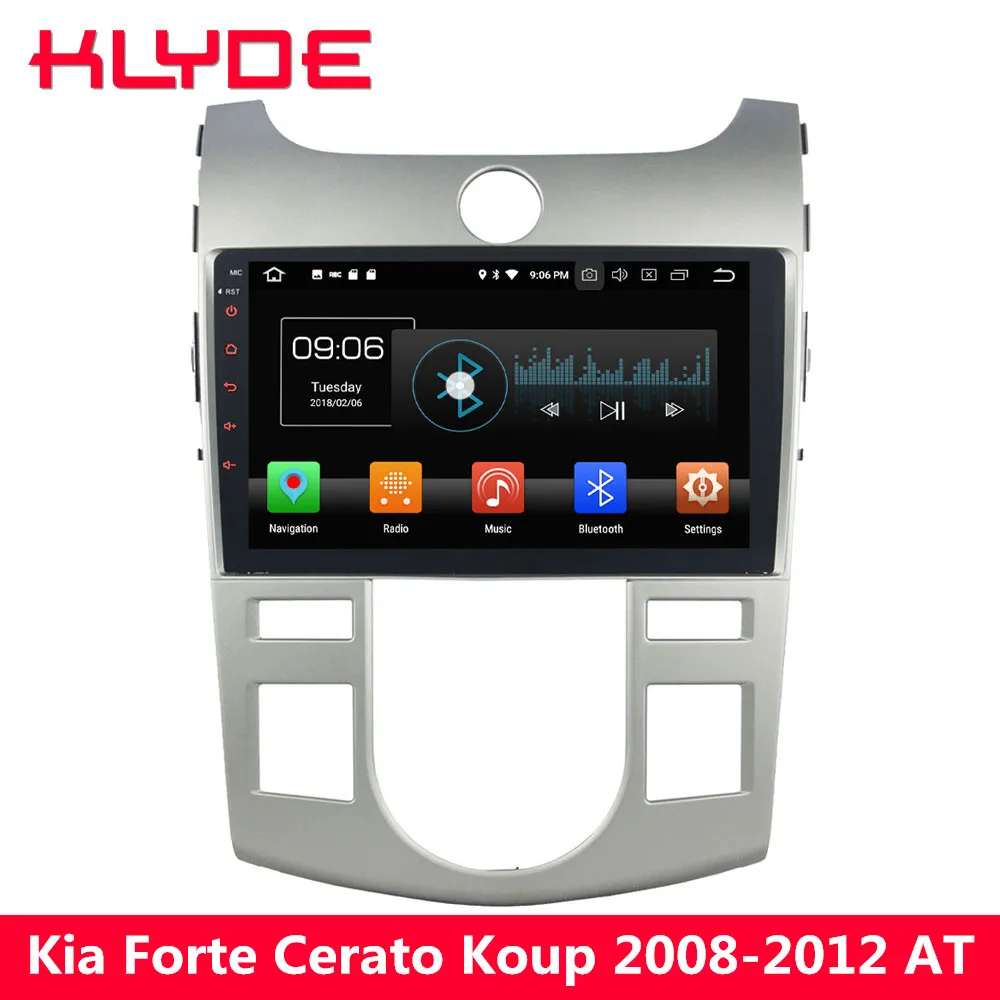 

KLYDE 9" IPS 4G Android 8 Octa Core PX5 4GB RAM 32GB ROM Car DVD Multimedia Player Radio For Kia Forte Cerato Koup 2008-2012 AT