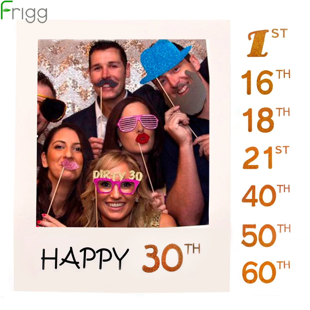 

Frigg 16 18 30 60 Years Photo Booth Frame Birthday PhotoBooth Props Wedding Birthday Decoration Just Married Party Supplies